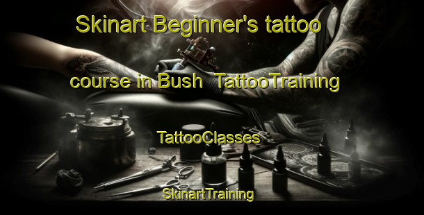 Skinart Beginner's tattoo course in Bush | TattooTraining | TattooClasses | SkinartTraining-Egypt