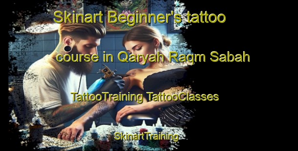 Skinart Beginner's tattoo course in Qaryah Raqm Sabah | #TattooTraining #TattooClasses #SkinartTraining-Egypt