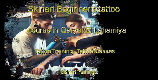 Skinart Beginner's tattoo course in Qaryet El Lahamiya | TattooTraining | TattooClasses | SkinartTraining-Egypt
