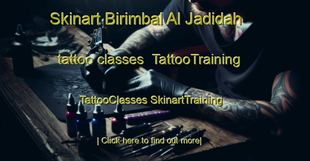 Skinart Birimbal Al Jadidah tattoo classes | #TattooTraining #TattooClasses #SkinartTraining-Egypt