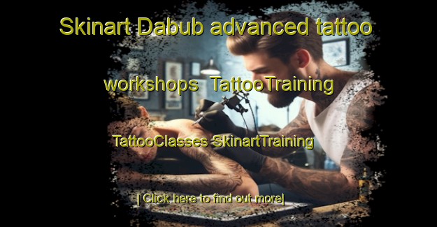 Skinart Dabub advanced tattoo workshops | #TattooTraining #TattooClasses #SkinartTraining-Egypt