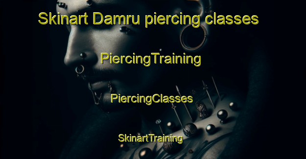 Skinart Damru piercing classes | #PiercingTraining #PiercingClasses #SkinartTraining-Egypt