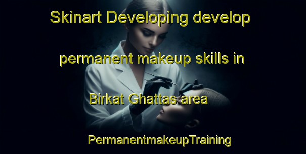 Skinart Developing develop permanent makeup skills in Birkat Ghattas area | #PermanentmakeupTraining #PermanentmakeupClasses #SkinartTraining-Egypt