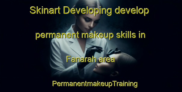 Skinart Developing develop permanent makeup skills in Fanarah area | #PermanentmakeupTraining #PermanentmakeupClasses #SkinartTraining-Egypt