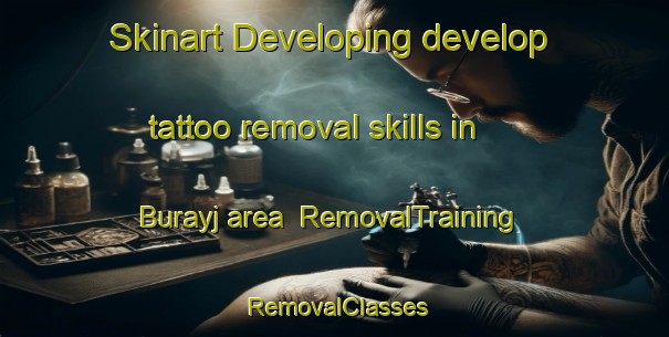 Skinart Developing develop tattoo removal skills in Burayj area | RemovalTraining | RemovalClasses | SkinartTraining-Egypt