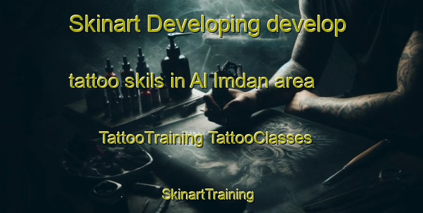 Skinart Developing develop tattoo skils in Al Imdan area | #TattooTraining #TattooClasses #SkinartTraining-Egypt