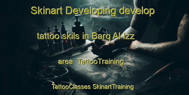 Skinart Developing develop tattoo skils in Barq Al Izz area | #TattooTraining #TattooClasses #SkinartTraining-Egypt