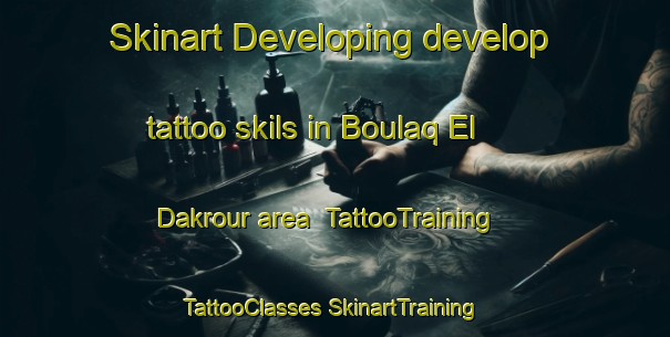 Skinart Developing develop tattoo skils in Boulaq El Dakrour area | #TattooTraining #TattooClasses #SkinartTraining-Egypt