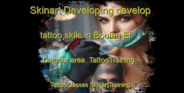 Skinart Developing develop tattoo skils in Boulaq El Dakrour area | #TattooTraining #TattooClasses #SkinartTraining-Egypt