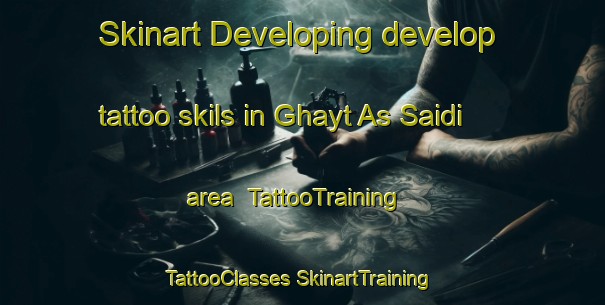 Skinart Developing develop tattoo skils in Ghayt As Saidi area | #TattooTraining #TattooClasses #SkinartTraining-Egypt