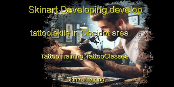 Skinart Developing develop tattoo skils in Obeidot area | #TattooTraining #TattooClasses #SkinartTraining-Egypt