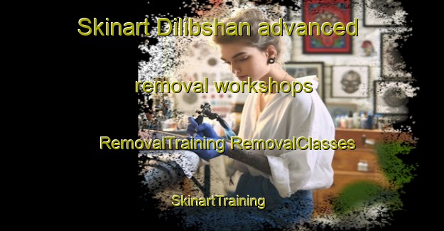 Skinart Dilibshan advanced removal workshops | #RemovalTraining #RemovalClasses #SkinartTraining-Egypt