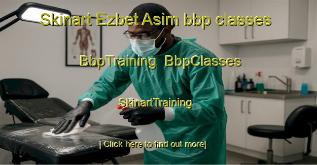 Skinart Ezbet Asim bbp classes | BbpTraining | BbpClasses | SkinartTraining-Egypt