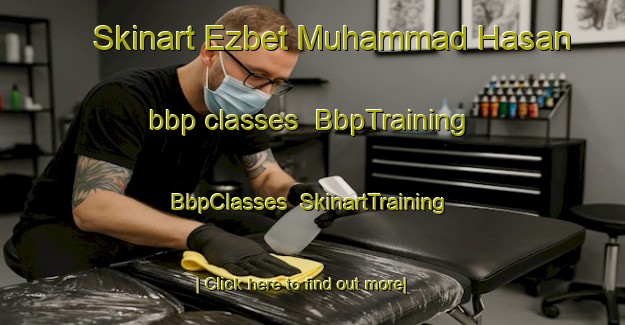 Skinart Ezbet Muhammad Hasan bbp classes | BbpTraining | BbpClasses | SkinartTraining-Egypt