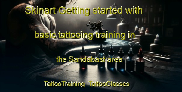 Skinart Getting started with basic tattooing training in the Sandabast area | TattooTraining | TattooClasses | SkinartTraining-Egypt