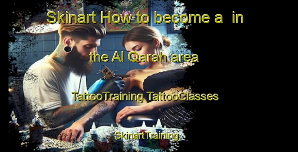 Skinart How to become a  in the Al Qarah area | #TattooTraining #TattooClasses #SkinartTraining-Egypt