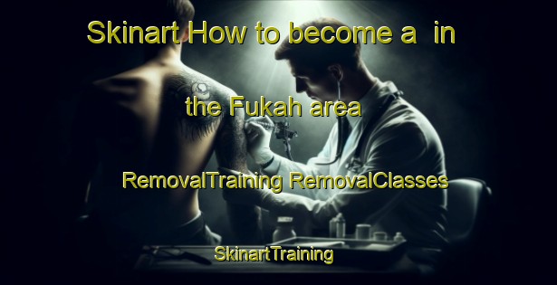 Skinart How to become a  in the Fukah area | #RemovalTraining #RemovalClasses #SkinartTraining-Egypt