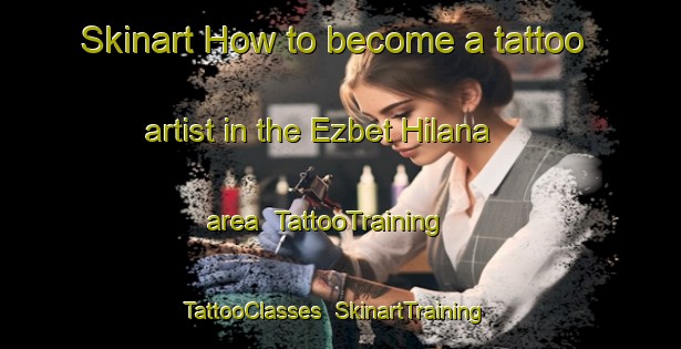 Skinart How to become a tattoo artist in the Ezbet Hilana area | TattooTraining | TattooClasses | SkinartTraining-Egypt