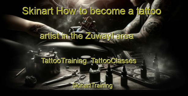 Skinart How to become a tattoo artist in the Zuwayl area | TattooTraining | TattooClasses | SkinartTraining-Egypt