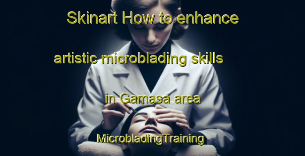 Skinart How to enhance artistic microblading skills in Gamasa area | #MicrobladingTraining #MicrobladingClasses #SkinartTraining-Egypt