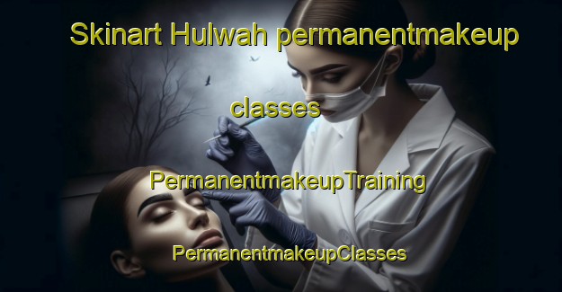 Skinart Hulwah permanentmakeup classes | PermanentmakeupTraining | PermanentmakeupClasses | SkinartTraining-Egypt