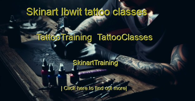 Skinart Ibwit tattoo classes | TattooTraining | TattooClasses | SkinartTraining-Egypt