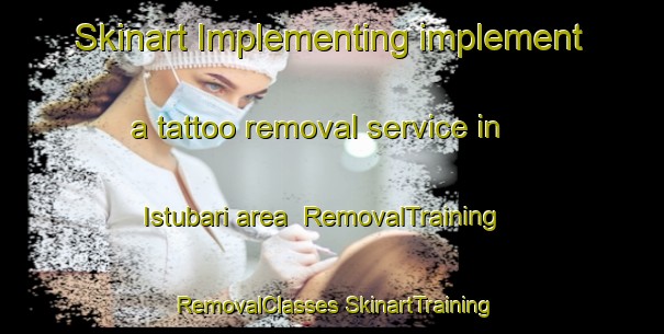 Skinart Implementing implement a tattoo removal service in Istubari area | #RemovalTraining #RemovalClasses #SkinartTraining-Egypt