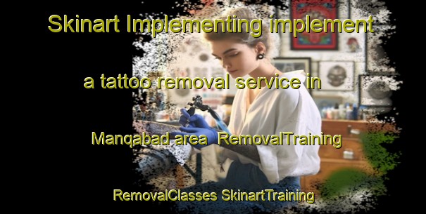 Skinart Implementing implement a tattoo removal service in Manqabad area | #RemovalTraining #RemovalClasses #SkinartTraining-Egypt