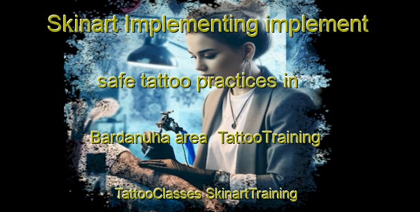 Skinart Implementing implement safe tattoo practices in Bardanuha area | #TattooTraining #TattooClasses #SkinartTraining-Egypt