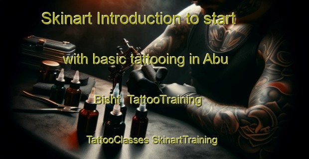 Skinart Introduction to start with basic tattooing in Abu Bisht | #TattooTraining #TattooClasses #SkinartTraining-Egypt