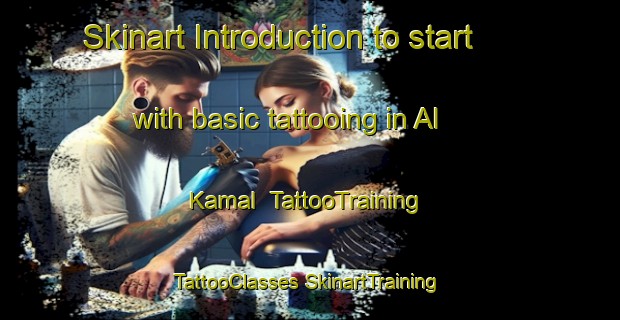 Skinart Introduction to start with basic tattooing in Al Kamal | #TattooTraining #TattooClasses #SkinartTraining-Egypt