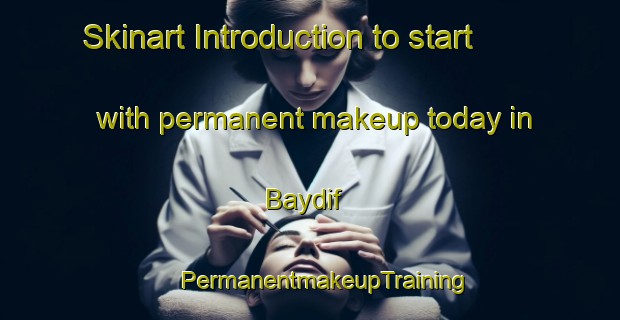 Skinart Introduction to start with permanent makeup today in Baydif | #PermanentmakeupTraining #PermanentmakeupClasses #SkinartTraining-Egypt