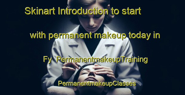 Skinart Introduction to start with permanent makeup today in Fy | #PermanentmakeupTraining #PermanentmakeupClasses #SkinartTraining-Egypt