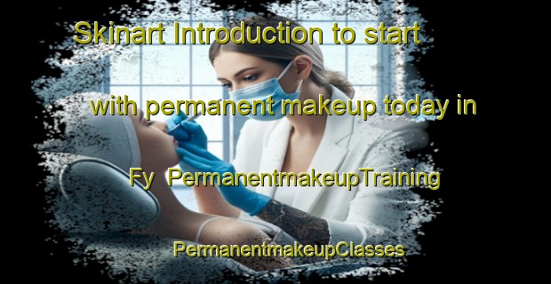 Skinart Introduction to start with permanent makeup today in Fy | #PermanentmakeupTraining #PermanentmakeupClasses #SkinartTraining-Egypt