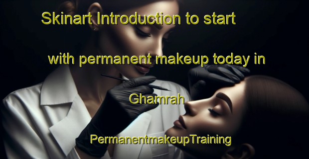 Skinart Introduction to start with permanent makeup today in Ghamrah | #PermanentmakeupTraining #PermanentmakeupClasses #SkinartTraining-Egypt