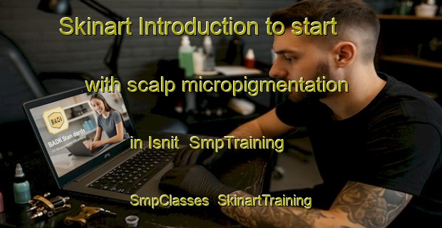 Skinart Introduction to start with scalp micropigmentation in Isnit | SmpTraining | SmpClasses | SkinartTraining-Egypt