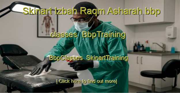 Skinart Izbah Raqm Asharah bbp classes | BbpTraining | BbpClasses | SkinartTraining-Egypt