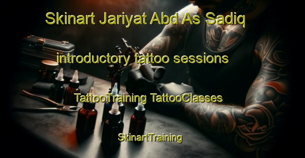 Skinart Jariyat Abd As Sadiq introductory tattoo sessions | #TattooTraining #TattooClasses #SkinartTraining-Egypt