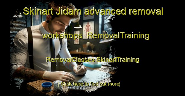 Skinart Jidam advanced removal workshops | #RemovalTraining #RemovalClasses #SkinartTraining-Egypt