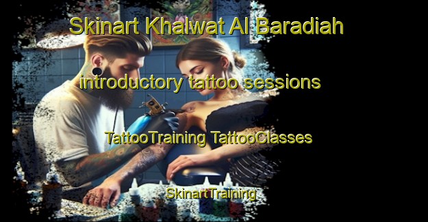 Skinart Khalwat Al Baradiah introductory tattoo sessions | #TattooTraining #TattooClasses #SkinartTraining-Egypt