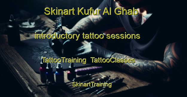 Skinart Kufur Al Ghab introductory tattoo sessions | TattooTraining | TattooClasses | SkinartTraining-Egypt