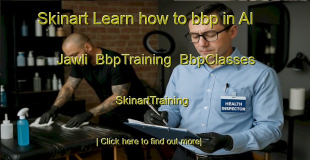 Skinart Learn how to bbp in Al Jawli | BbpTraining | BbpClasses | SkinartTraining-Egypt
