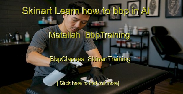 Skinart Learn how to bbp in Al Matallah | BbpTraining | BbpClasses | SkinartTraining-Egypt