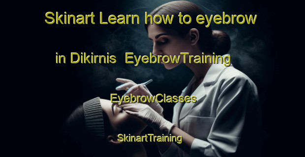 Skinart Learn how to eyebrow in Dikirnis | EyebrowTraining | EyebrowClasses | SkinartTraining-Egypt