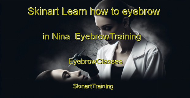 Skinart Learn how to eyebrow in Nina | EyebrowTraining | EyebrowClasses | SkinartTraining-Egypt