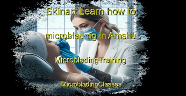 Skinart Learn how to microblading in Amshul | MicrobladingTraining | MicrobladingClasses | SkinartTraining-Egypt