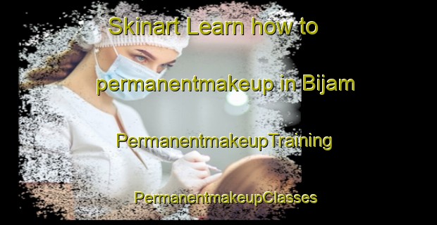 Skinart Learn how to permanentmakeup in Bijam | PermanentmakeupTraining | PermanentmakeupClasses | SkinartTraining-Egypt