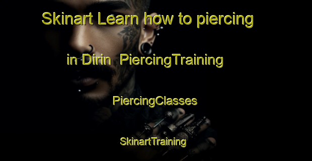 Skinart Learn how to piercing in Dirin | #PiercingTraining #PiercingClasses #SkinartTraining-Egypt