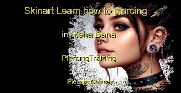 Skinart Learn how to piercing in Fisha Bana | #PiercingTraining #PiercingClasses #SkinartTraining-Egypt