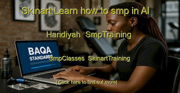 Skinart Learn how to smp in Al Haridiyah | SmpTraining | SmpClasses | SkinartTraining-Egypt